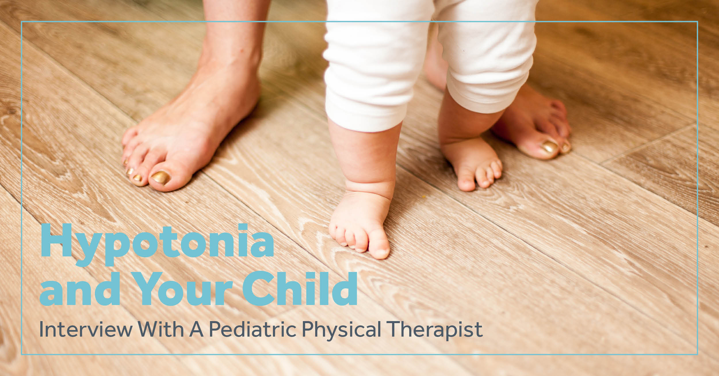 hypotonia-and-your-child-pediatric-pt-interview-surestep