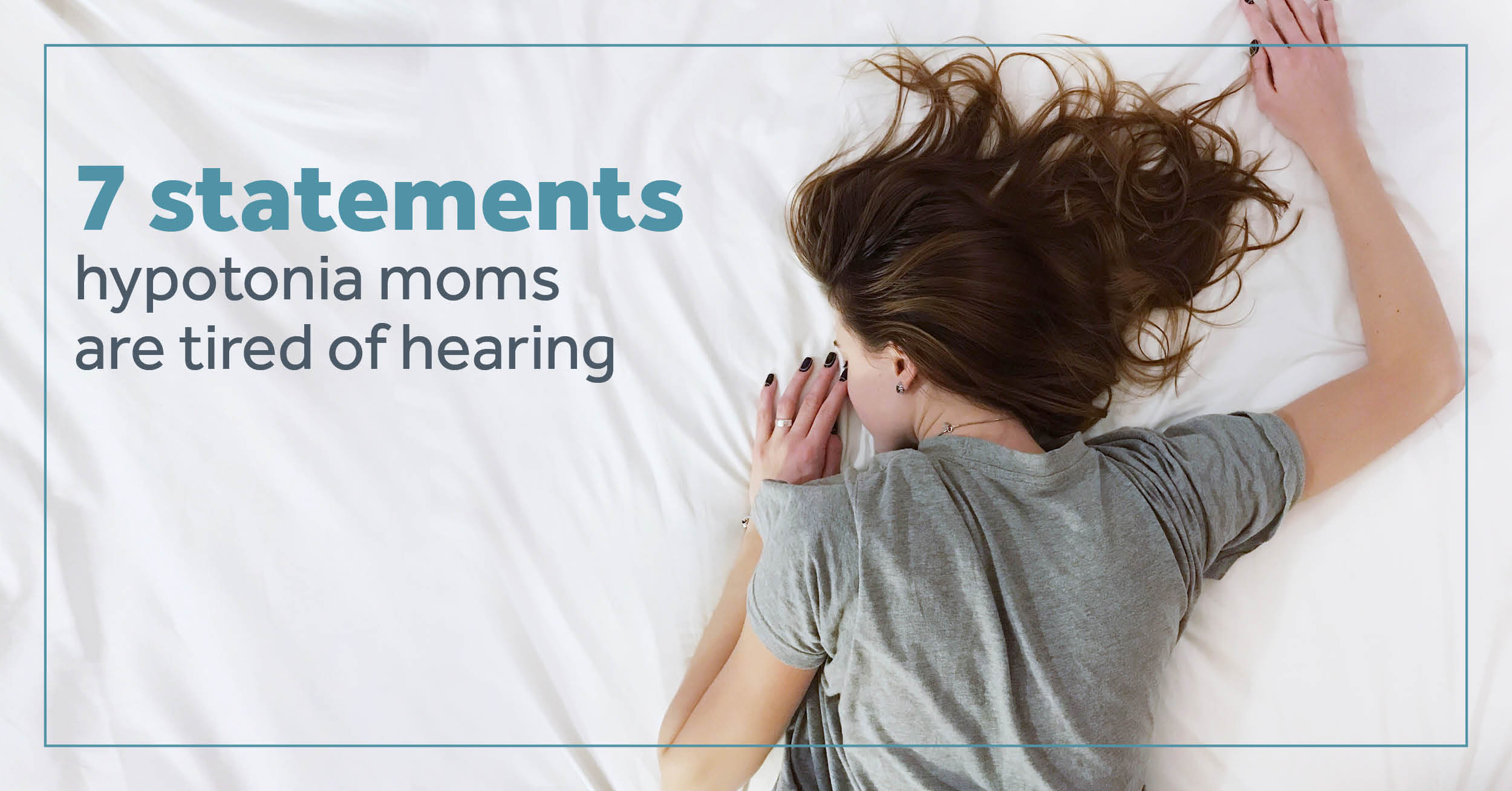 7 Things Hypotonia Moms Are Tired Of Hearing | Surestep