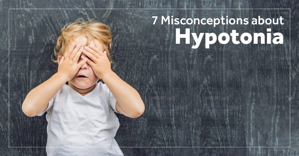 7 Misconceptions about hypotonia