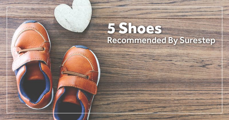 5 Shoes Recommended By Surestep | Surestep