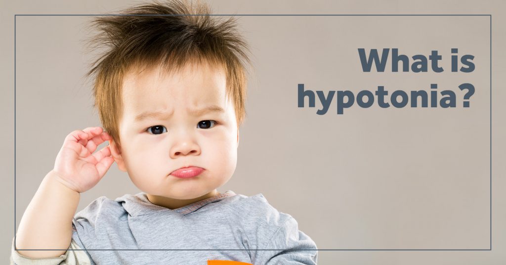 What Is Hypotonia?
