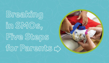 Breaking in SMOS, Five Steps for Parents