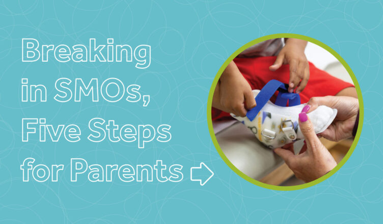Breaking in SMOS, Five Steps for Parents